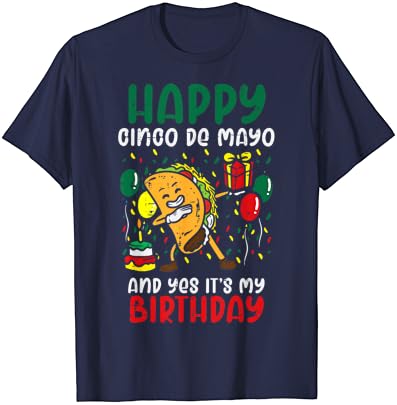 Весела Синко Де Майо И Да, това е Моята Тениска с Такос за Рожден Ден